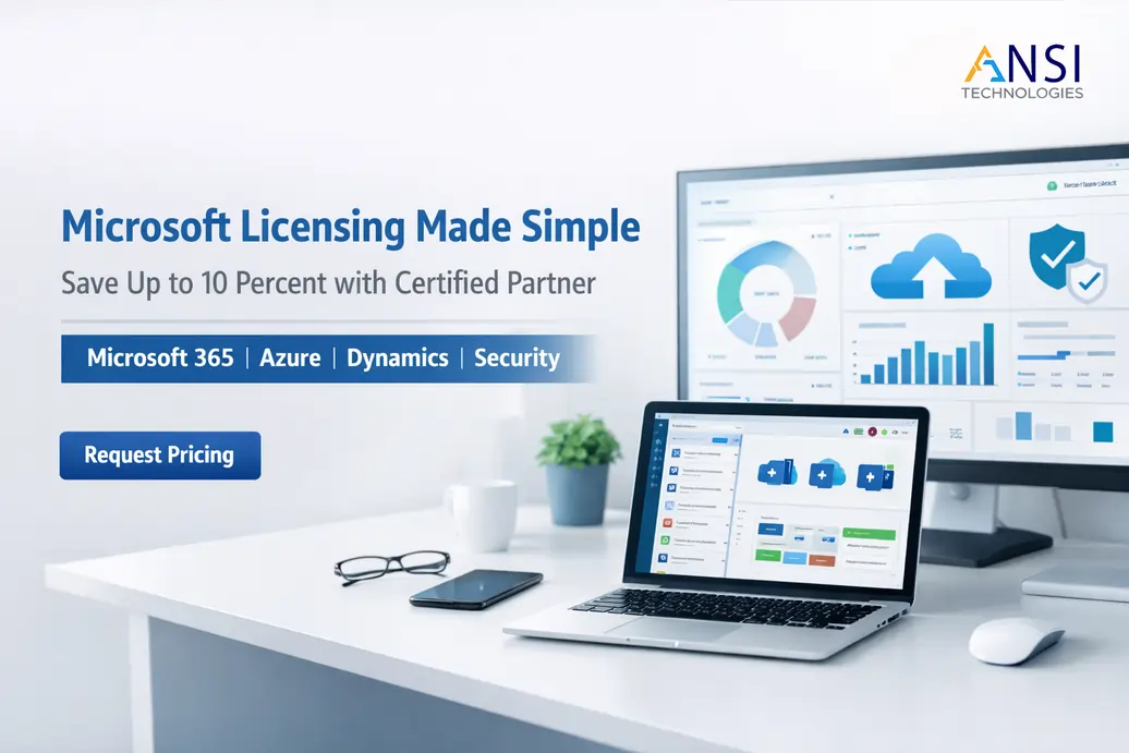 Microsoft Licensing at Best Prices in UAE India and GCC Save Up to 10 Percent with Certified Partner by ANSI Technologies